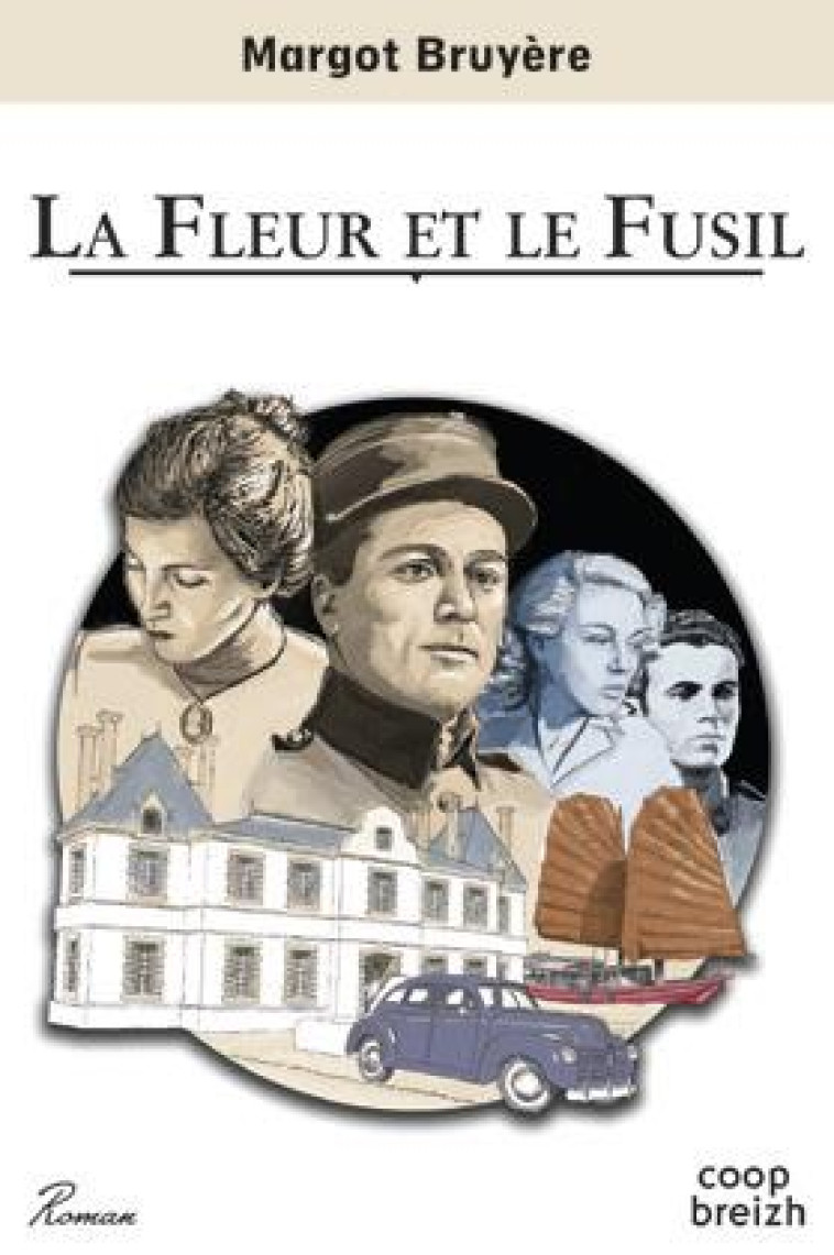 LA FLEUR ET LE FUSIL - BRUYERE MARGOT - COOP BREIZH