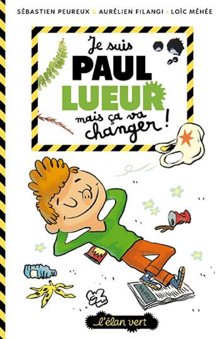 JE SUIS PAUL LUEUR MAIS CA VA CHANGER (COLL.PAUL LUEUR) - FILANGI/PEUREUX - HURTUBISE HMH