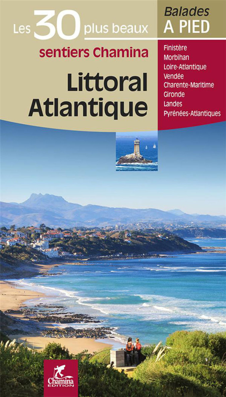 LITTORAL ATLANTIQUE LES 30 PLUS BEAUX SENTIERS - COLLECTIF - CHAMINA