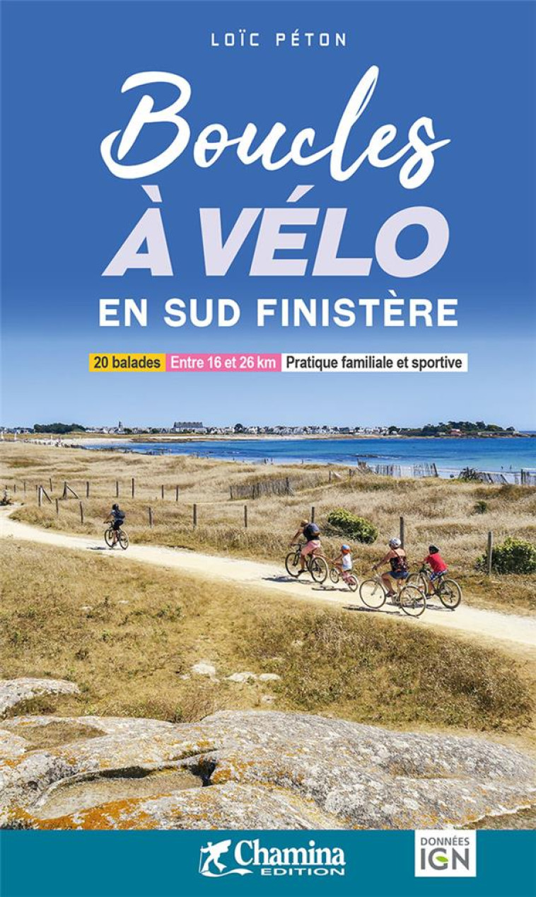 BOUCLES A VELO EN SUD FINISTERE - LOIC PETON - CHAMINA