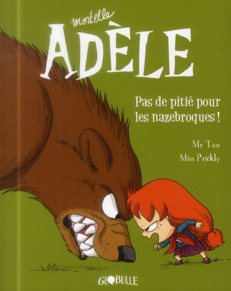 MORTELLE ADELE.PAS DE PITIE POUR LES NAZEBR OQUES ! - M. TAN/MISS PRICKLY - Tourbillon