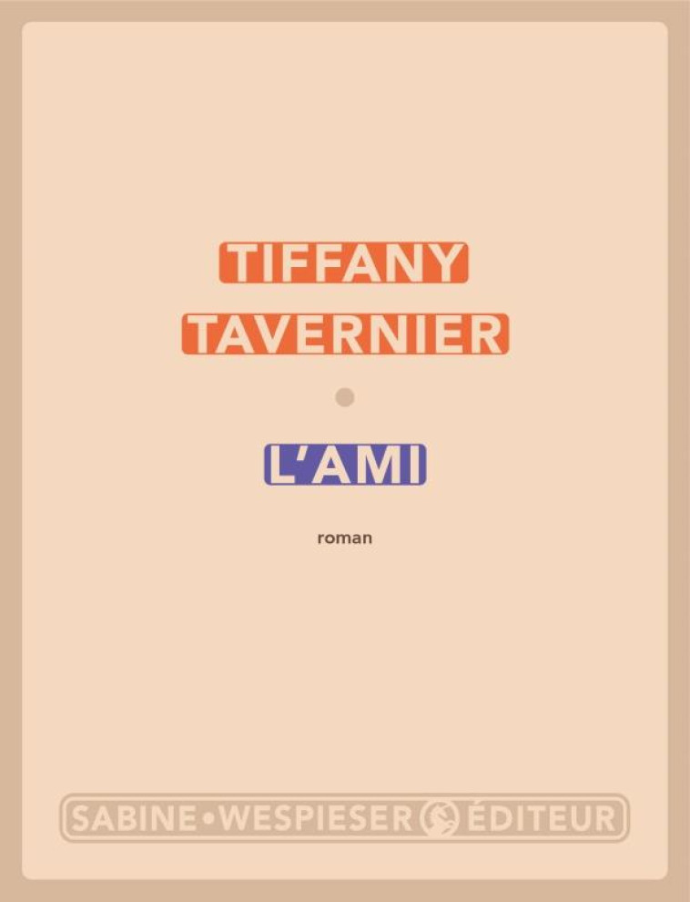 L-AMI - TAVERNIER TIFFANY - SABINE WESPIESE