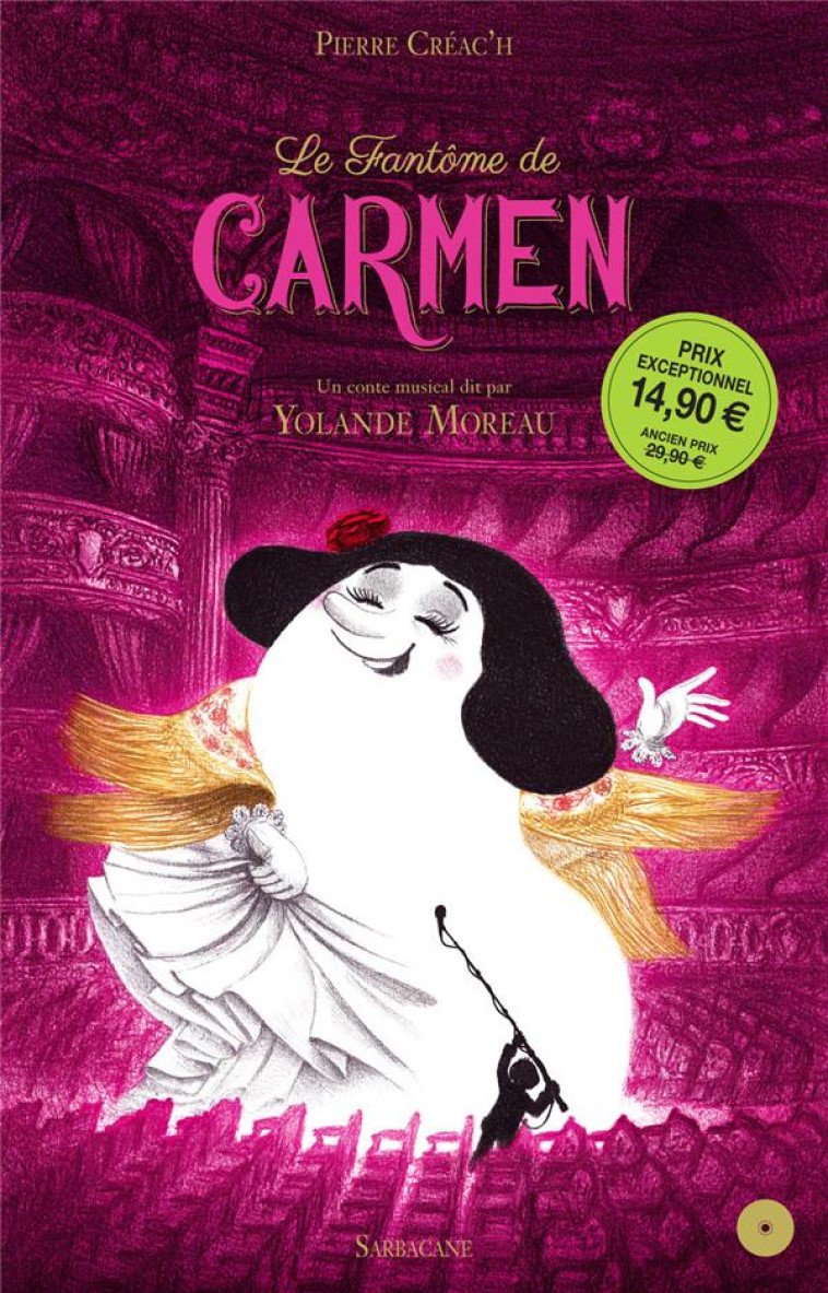 LE FANTOME DE CARMEN + CD - CREAC-H PIERRE - Ed. Sarbacane