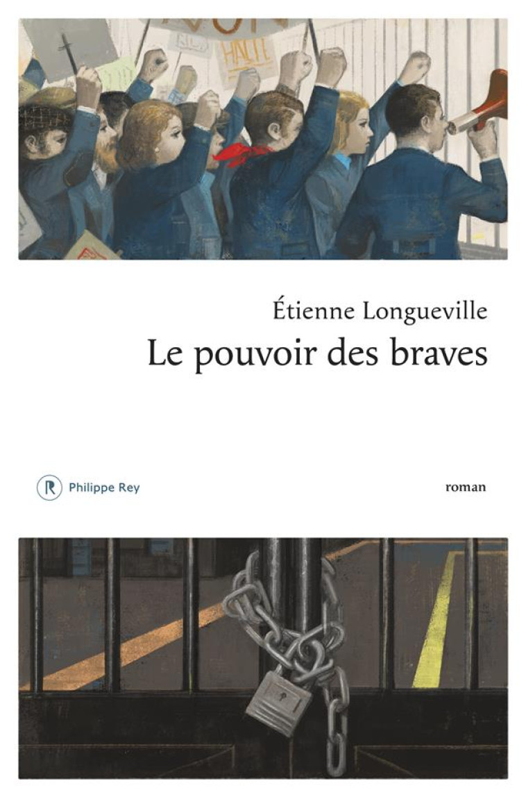 LE POUVOIR DES BRAVES - LONGUEVILLE ETIENNE - REY