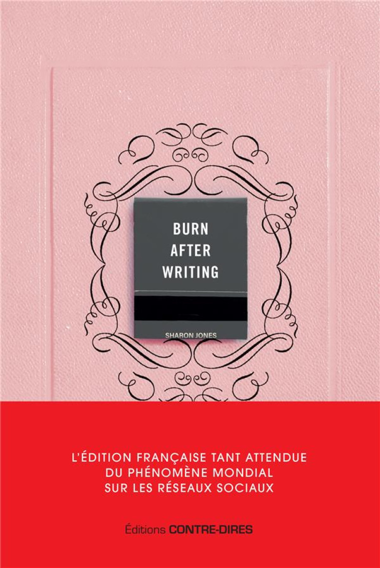 BURN AFTER WRITING - JONES SHARON - CONTRE DIRES