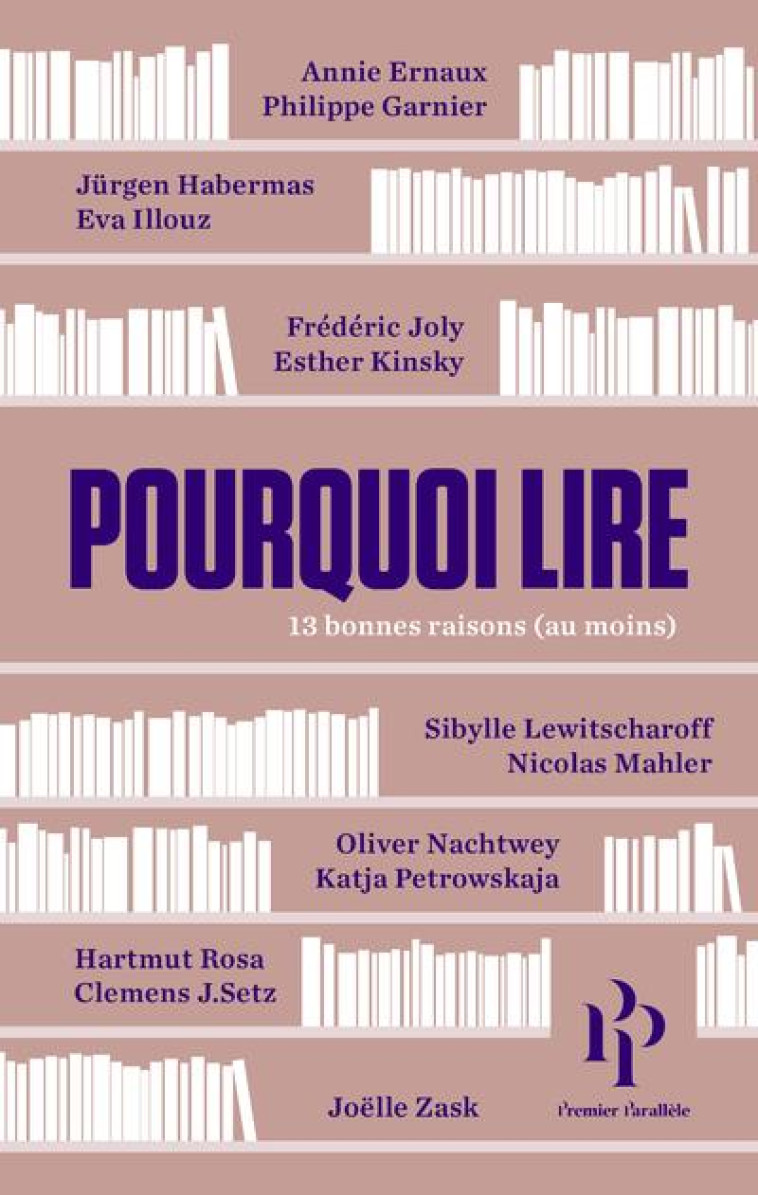 POURQUOI LIRE - ERNAUX/GARNIER/ZASK - 1ER PARALLELE