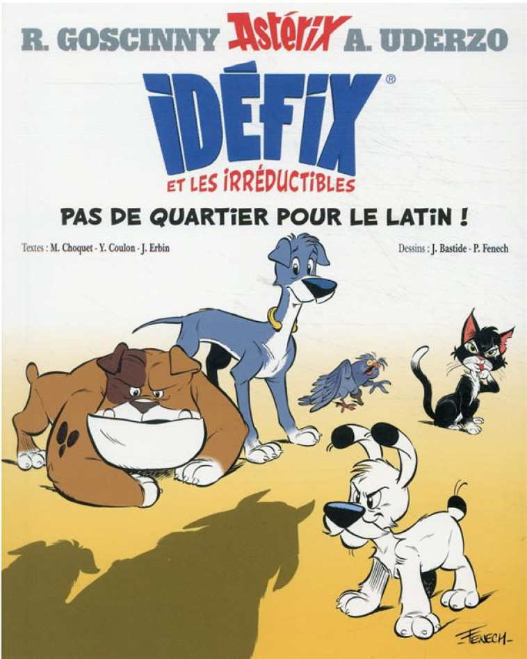 IDEFIX ET LES IRREDUCTIBLES - BD DERIVEE DE LA SERIE - GOSCINNY/UDERZO - Albert René (Editions)