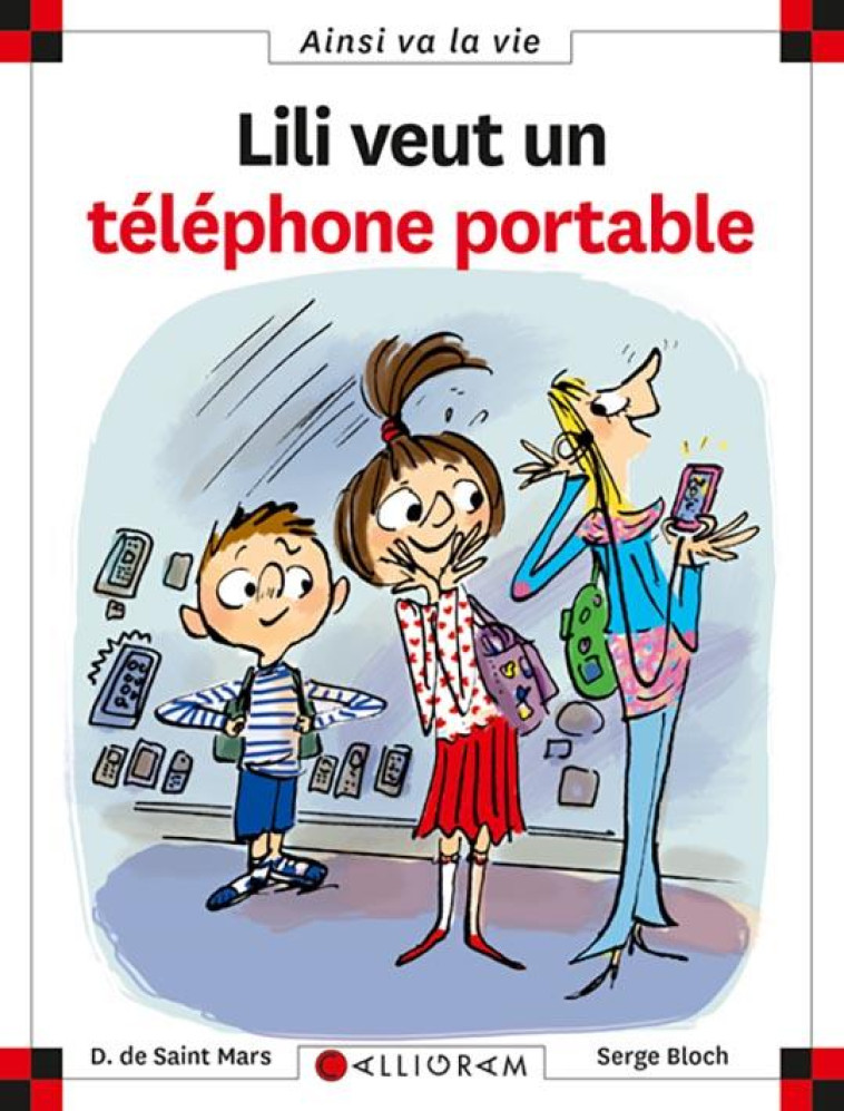 LILI VEUT UN TELEPHONE PORTABLE - SAINT-MARS D D. - CALLIGRAM