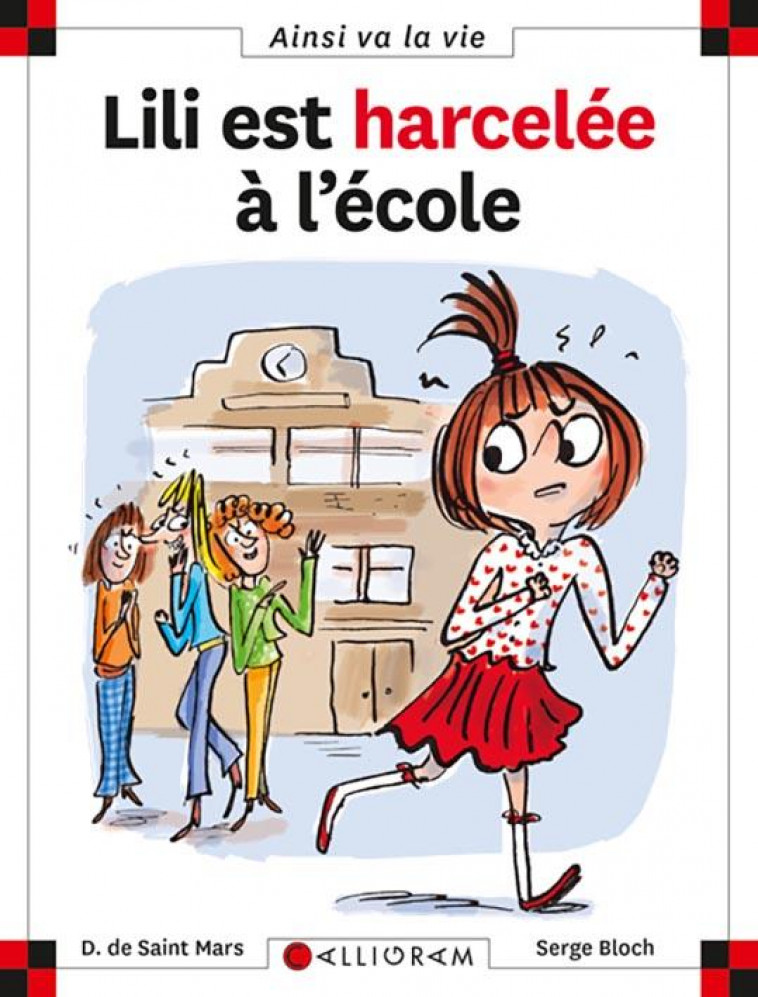 LILI EST HARCELEE A L-ECOLE - SAINT-MARS/BLOCH - CALLIGRAM