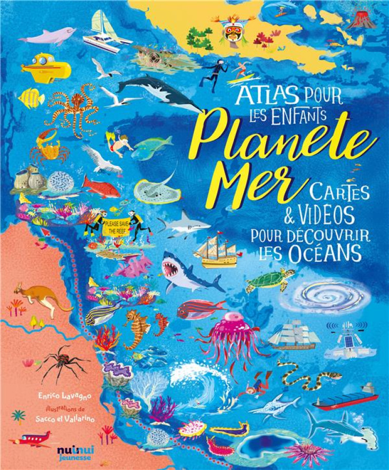 PLANETE MER - ATLAS POUR LES ENFANTS (COLL. VOYAGE AUTOUR DU MONDE) - LAVAGNO/MOJETTA - NUINUI JEUNESSE