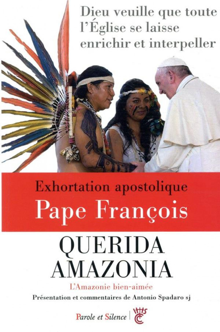 EXHORTATION APOSTOLIQUE -QUERIDA AMAZONIA - PAPE FRANCOIS J. - PAROLE SILENCE