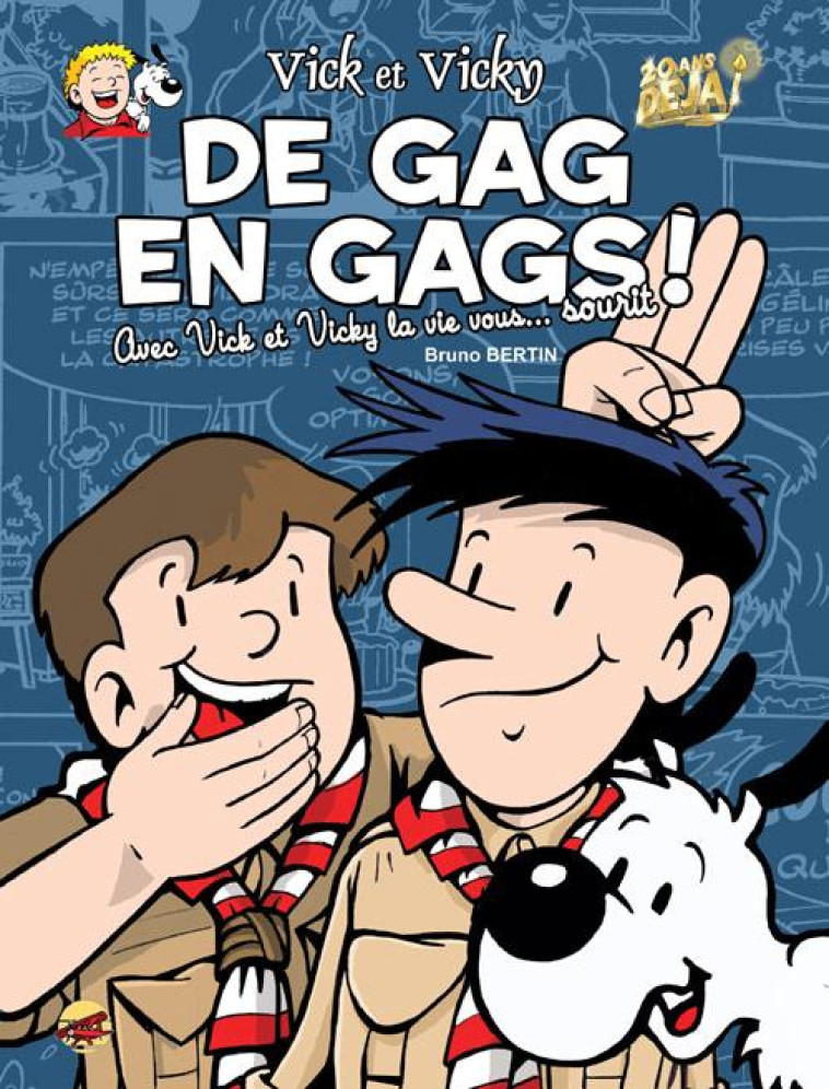 LES AVENTURES DE VICK ET VICKY - TOME 19 - DE GAG EN GAGS - BERTIN BRUNO - P'tit Louis