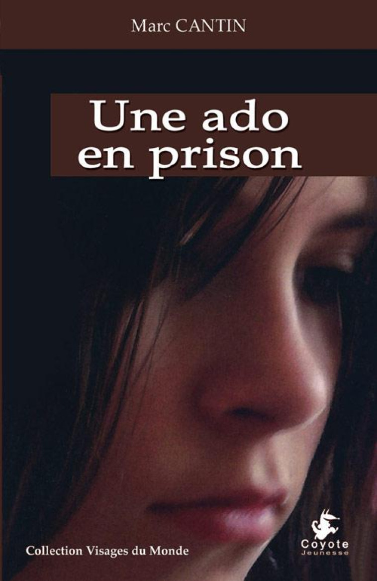 UNE ADO EN PRISON - CANTIN MARC - P'tit Louis