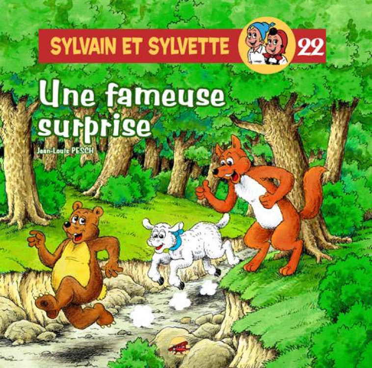 SYLVAIN ET SYLVETTE T.22 - UNE FAMEUSE SURP RISE - PESCH JEAN-LOUIS - P'tit Louis