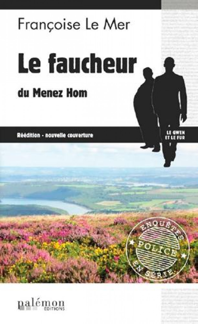 LE FAUCHEUR DU MENEZ HOM - LE MER FRANCOISE - Ed. du Palémon