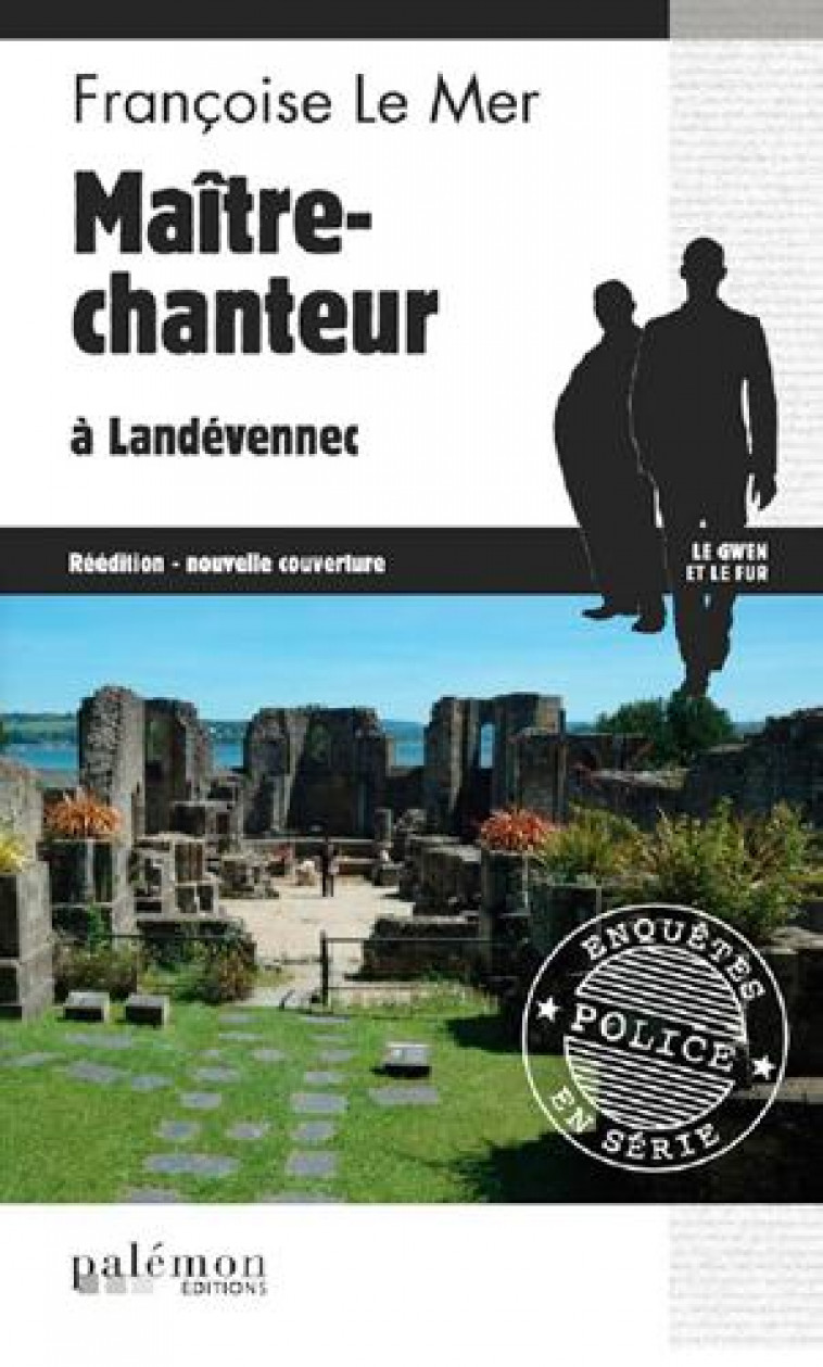 MAITRE-CHANTEUR A LANDEVENNEC - LE MER FRANCOISE - Ed. du Palémon