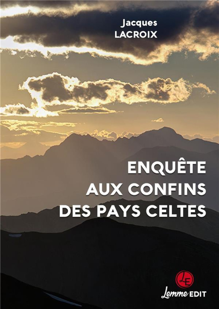 AUX CONFINS DES PAYS CELTES - LACROIX JACQUES - MAISON PARIS