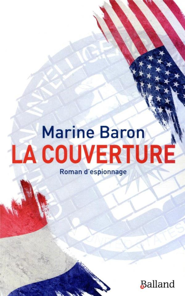 LA COUVERTURE - ROMAN-ESPIONNAGE - BARON MARINE - BALLAND