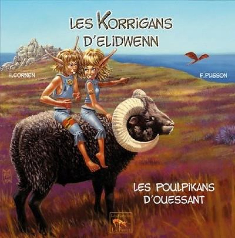 KORRIGANS D-ELIDWENN T4 : LES POULPIKANS D-OUESSANT - CORNEN PLISSON - LA FIBULE