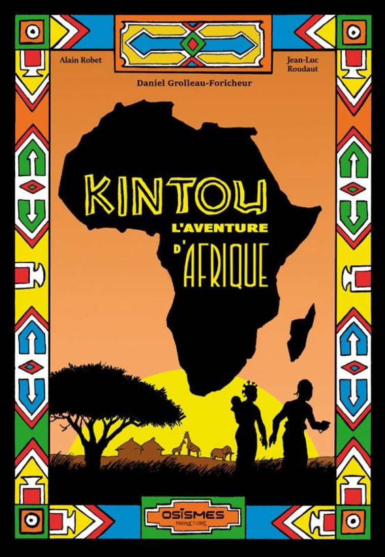 KINTOU L-AVENTURE D-AFRIQUE - GROLLEAU FORICHEUR - OSISMES