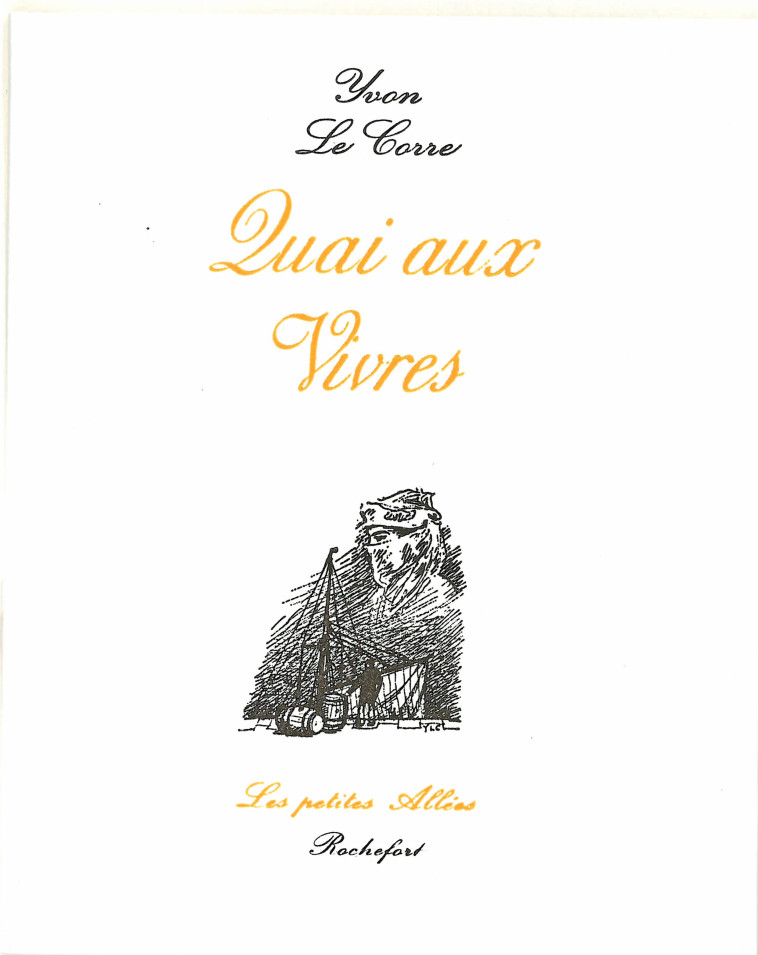 QUAI AUX VIVRES - Le Corre, Yvon - PETITES ALLEES