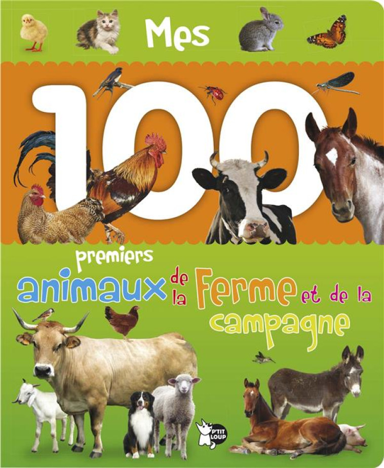 MES 100 PREMIERS ANIMAUX DE LA FERME ET DE LA CAMPAGNE - COLLECTIF - NC