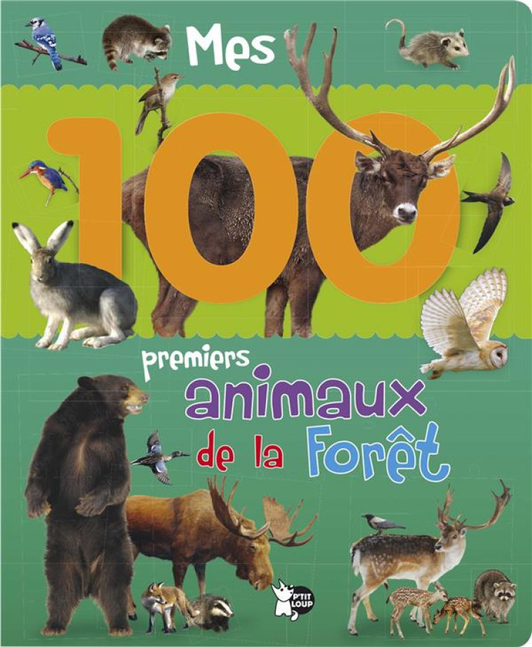 MES 100 PREMIERS ANIMAUX DE LA FORET - COLLECTIF - NC