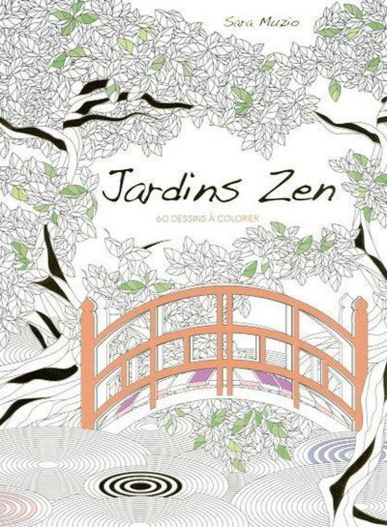 JARDINS ZEN 60 DESSINS A COLORIER - MUZIO SARA - NC