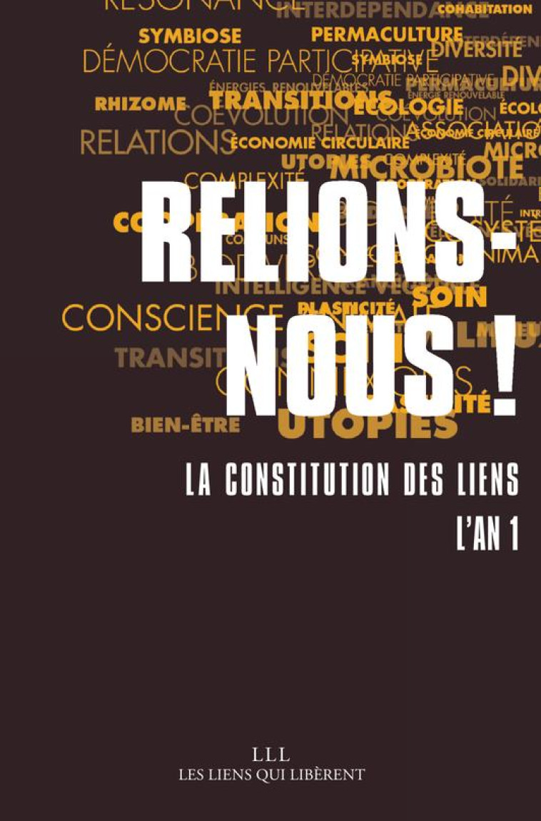 RELIONS-NOUS ! - LA CONSTITUTION DES LIENS - COLLECTIF - LIENS LIBERENT