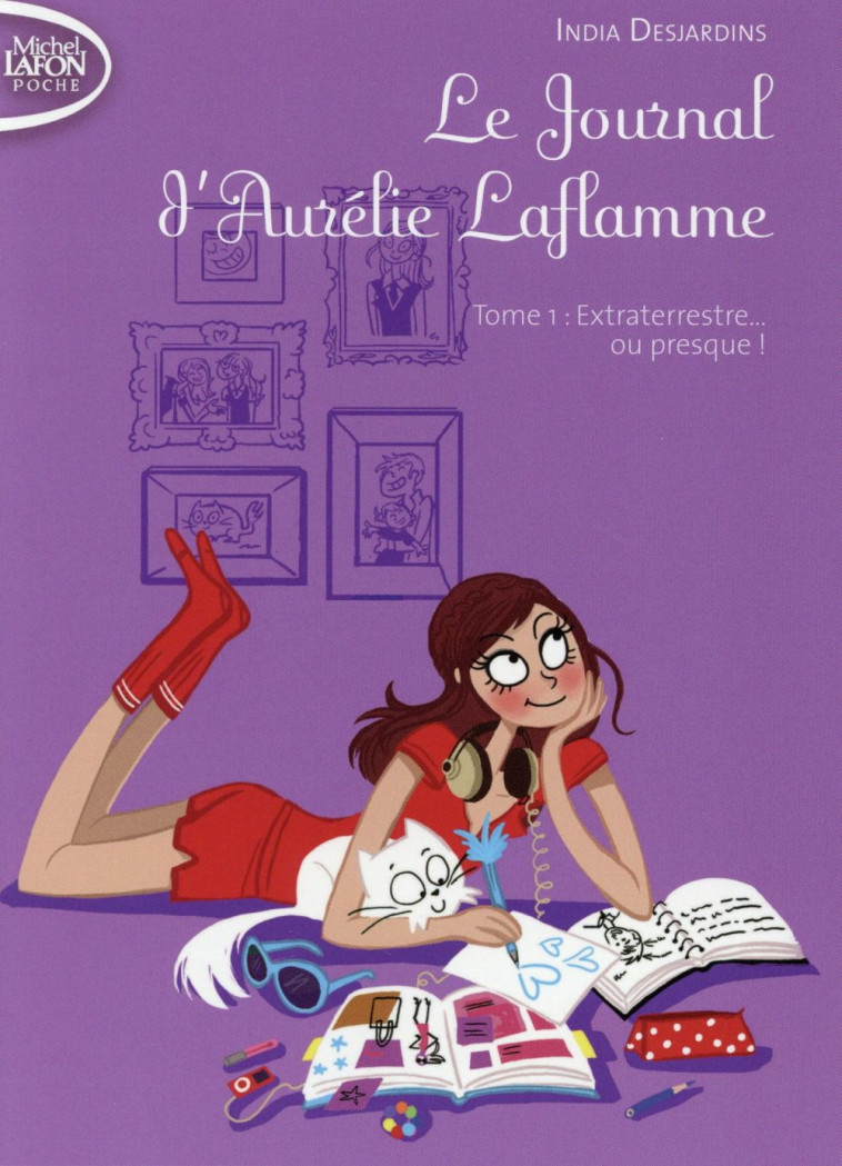 JOURNAL AURELIE LAFLAMME T01 EXTRATERRE STRE... OU PRESQUE ! - DESJARDINS INDIA - Michel Lafon Poche