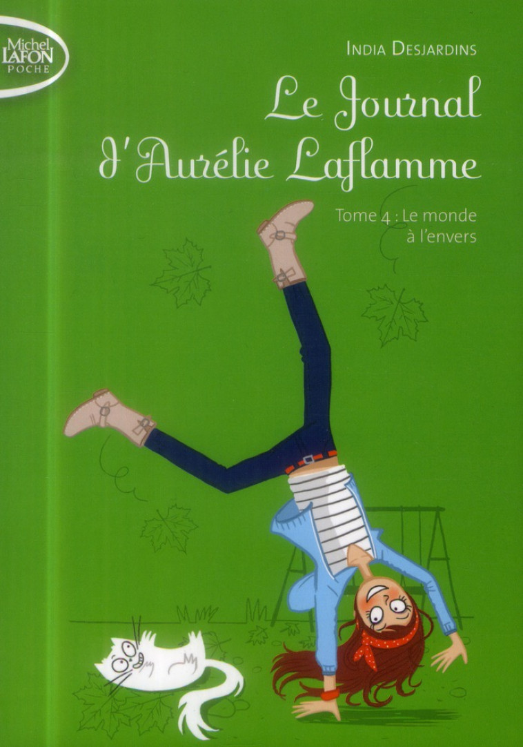 JOURNAL D-AURELIE LAFLAMME T04 POCHE - DESJARDINS INDIA - Michel Lafon Poche