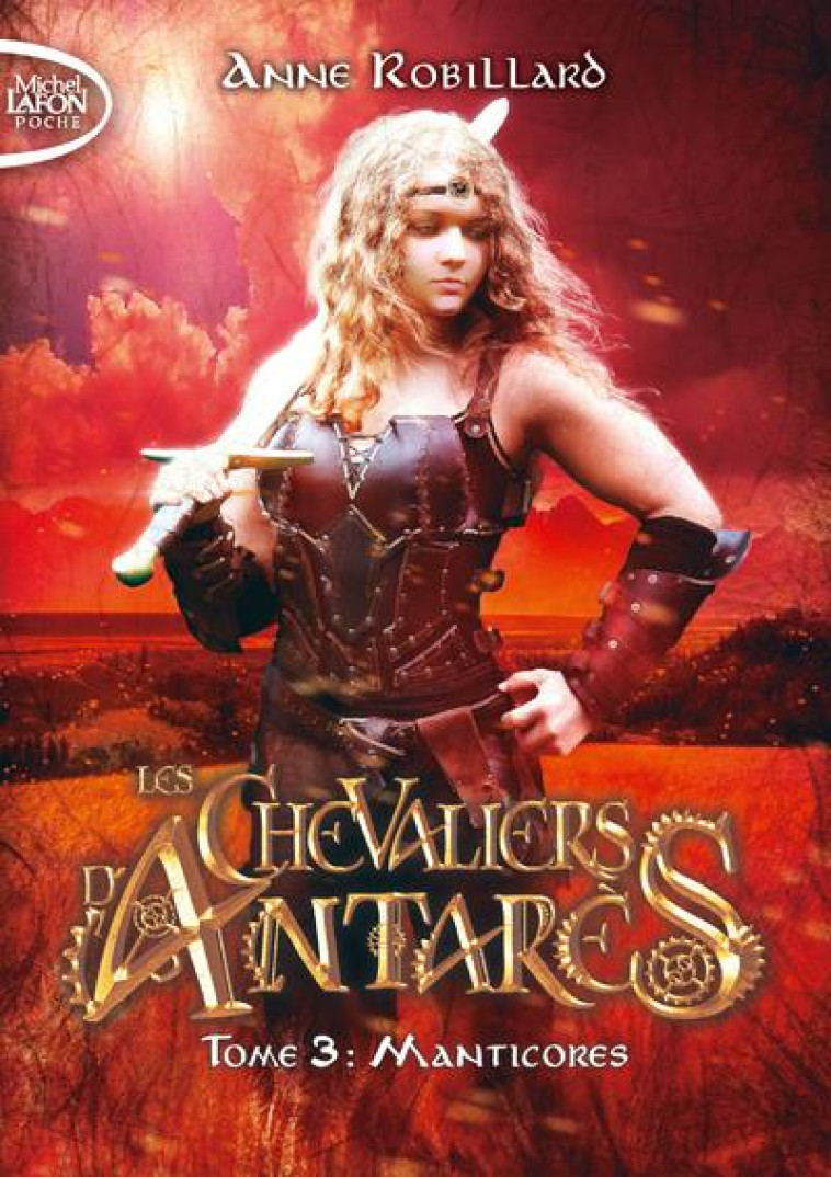 LES CHEVALIERS D-ANTARES - TOME 3 - VOL03 - ROBILLARD ANNE - LAFON POCHE