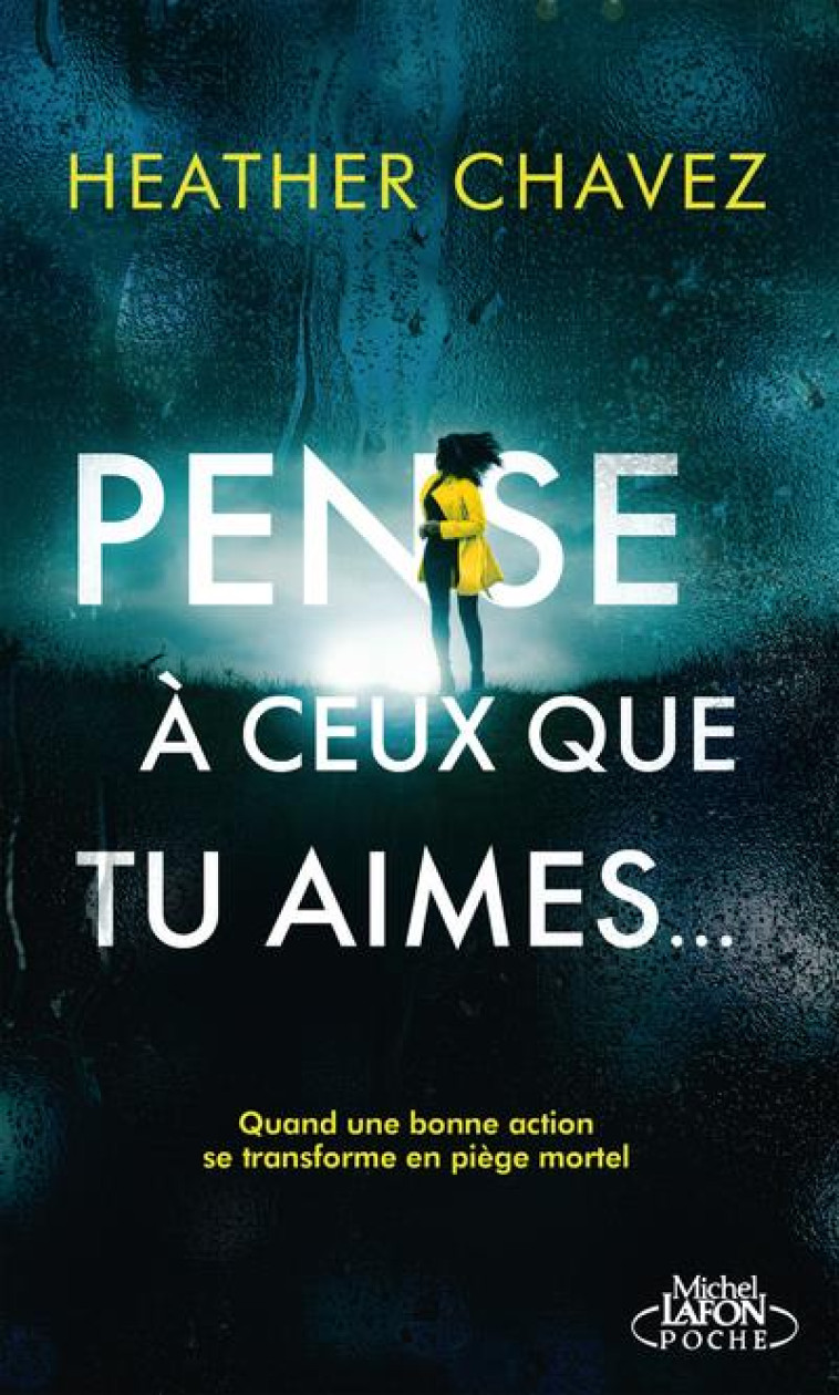 PENSE A CEUX QUE TU AIMES - CHAVEZ HEATHER - LAFON POCHE