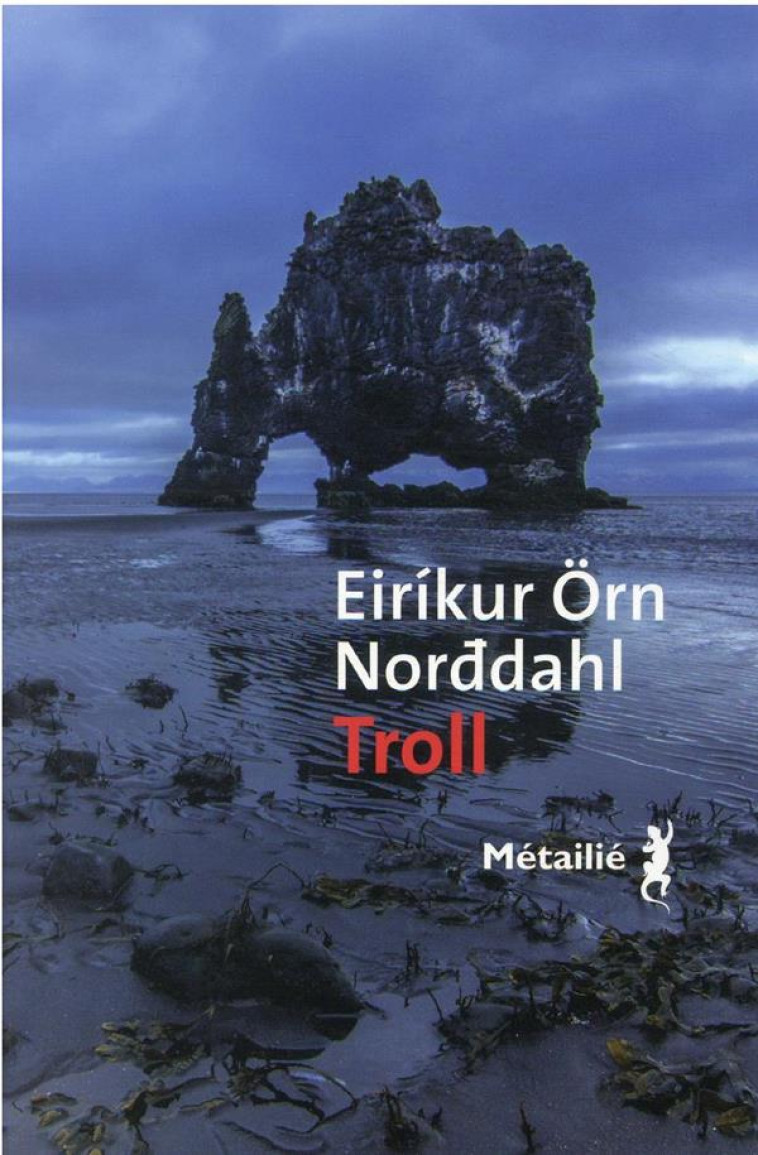 TROLL - NORDDAHL EIRIKUR ORN - METAILIE