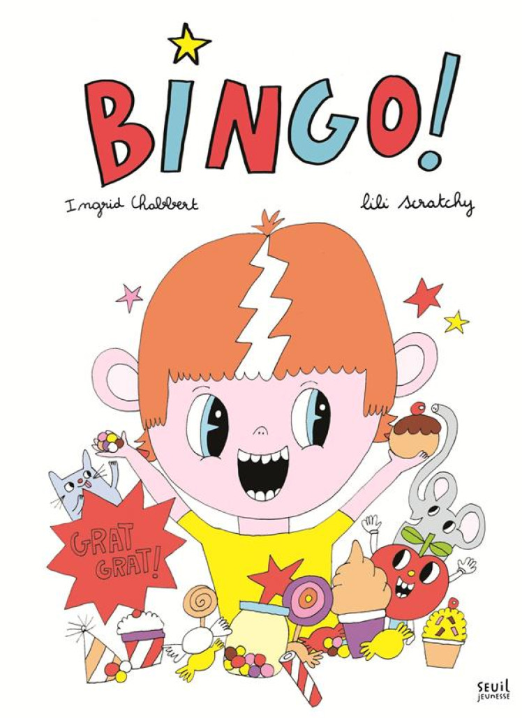 BINGO ! - CHABBERT/SCRATCHY - Seuil Jeunesse