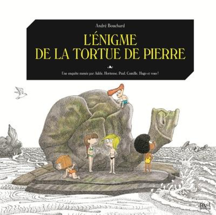 L-ENIGME DE LA TORTUE DE PIERRE - BOUCHARD ANDRE - SEUIL JEUNESSE