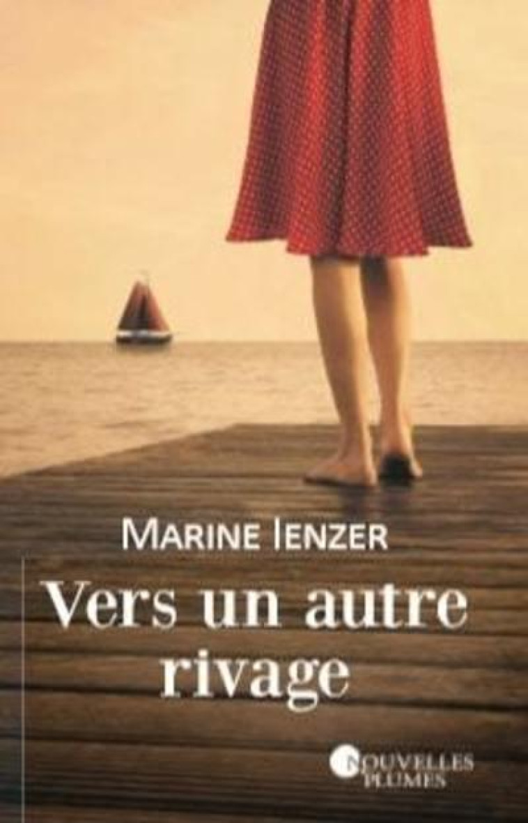 VERS UN AUTRE RIVAGE - IENZER MARINE - NOUV PLUMES