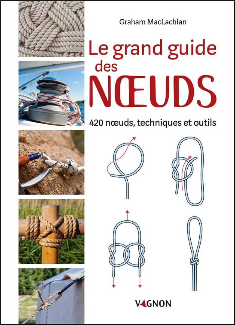 LA BIBLE DES NOEUDS - MACLACHLAN/STEFANO - VAGNON