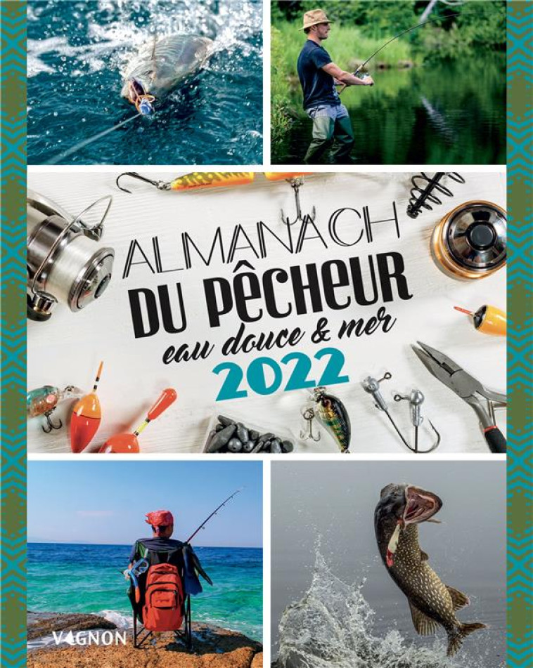 ALMANACH DU PECHEUR 2022 - LUCHESI MICHEL - VAGNON