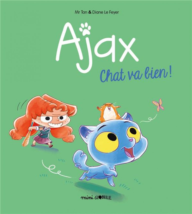 AJAX T.1 - CHAT VA BIEN ! - M. TAN/LE FEYER - Tourbillon