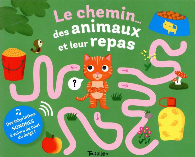 LE CHEMIN... DES ANIMAUX ET LEUR REPAS - CHOUX NATHALIE - TOURBILLON