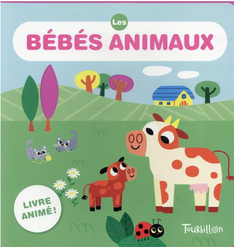 LES BEBES ANIMAUX - BILLET MARION - TOURBILLON