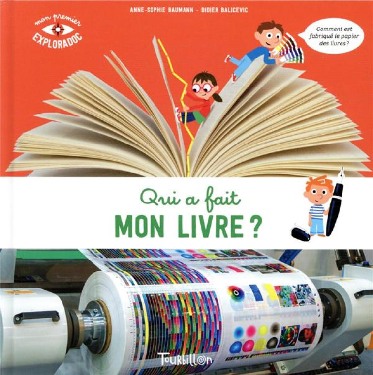 QUI A FAIT MON LIVRE ? - BAUMANN/BALICEVIC - TOURBILLON