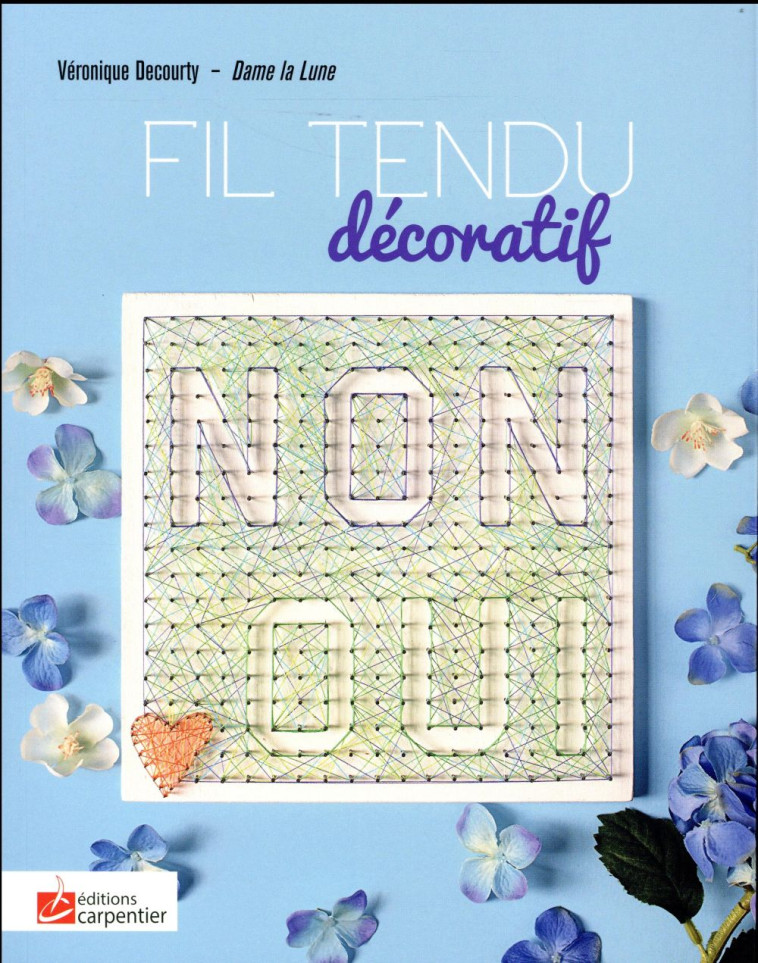 FIL TENDU DECORATIF - DECOURTY V. - D. Carpentier