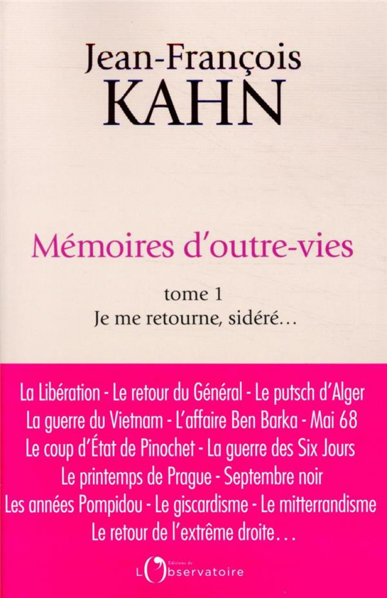 MEMOIRES D-OUTRE-VIE (TOME 1) - KAHN JEAN-FRANCOIS - L'OBSERVATOIRE