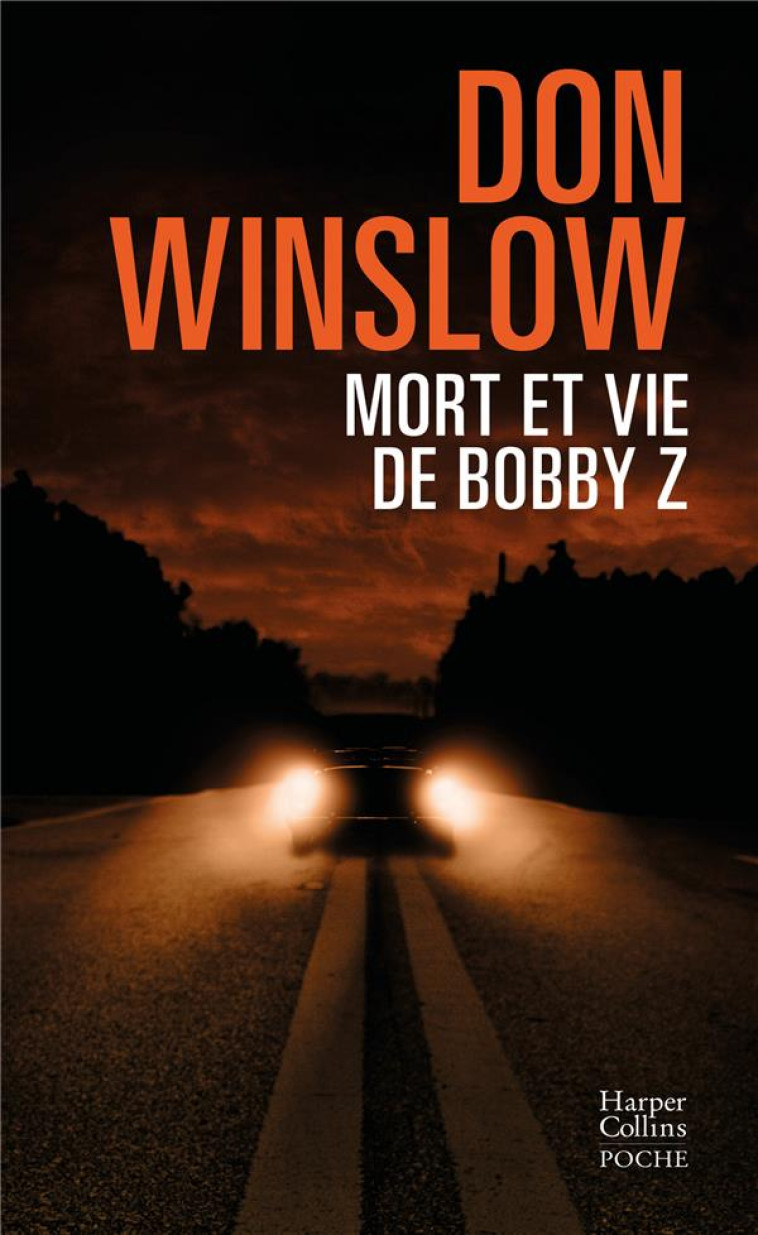 MORT ET VIE DE BOBBY Z - WINSLOW DON - HARPERCOLLINS