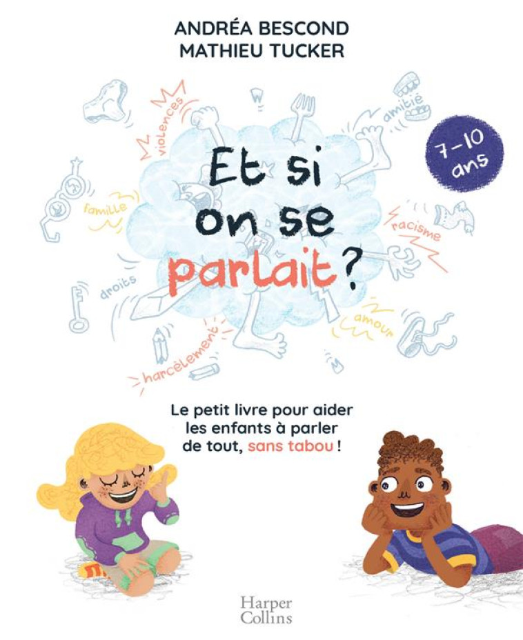 ET SI ON SE PARLAIT ? (7-10 ANS) - BESCOND/TUCKER - HARPERCOLLINS