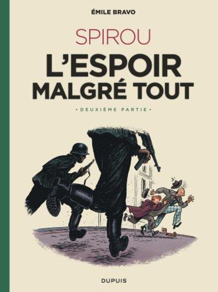 SPIROU L-ESPOIR MALGRE TOUT (DEUXIEME PARTIE) - BRAVO - DUPUIS