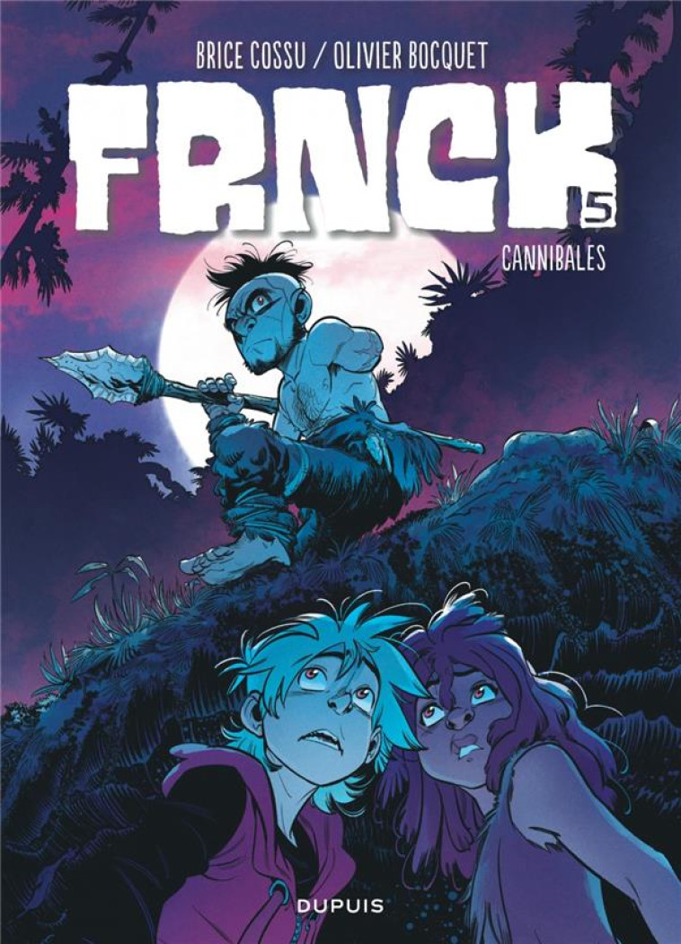 FRNCK TO5 CANNIBALES - BOCQUET OLIVIER - DUPUIS