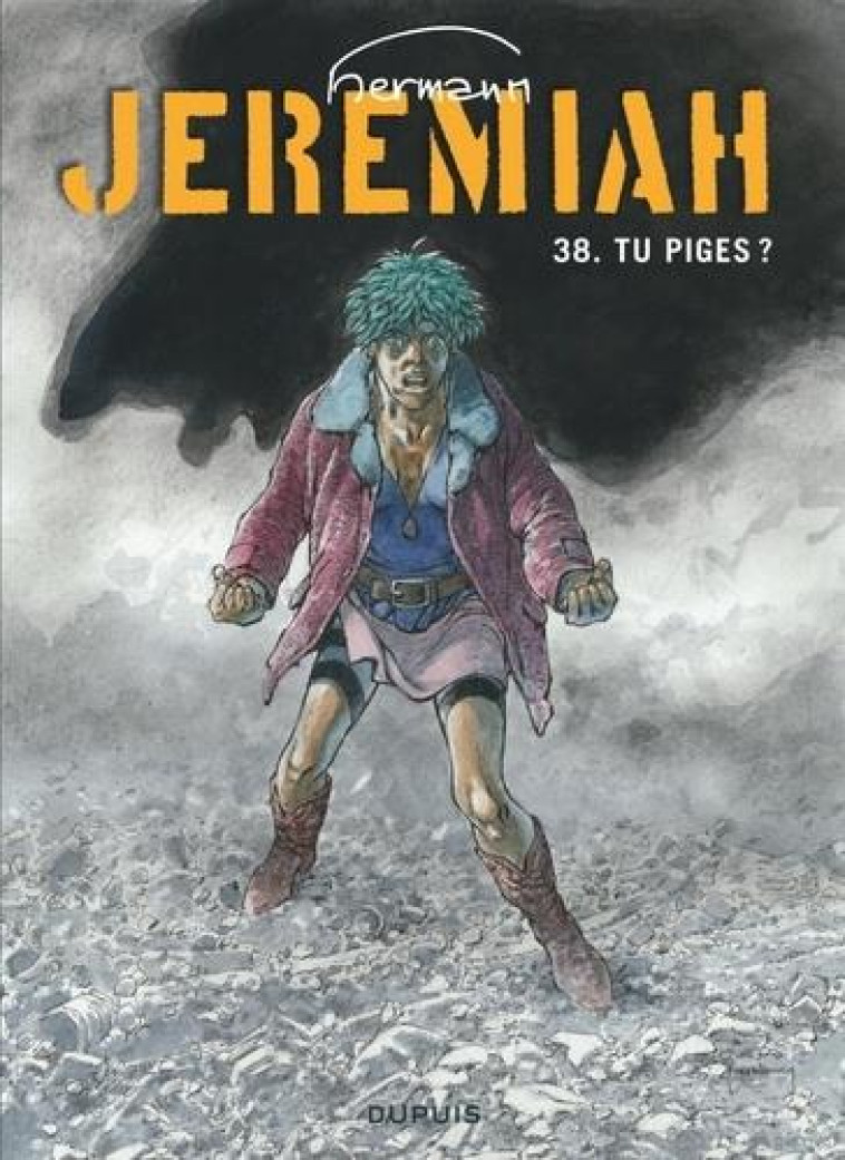 JEREMIAH (DUPUIS) - JEREMIAH - TOME 38 - TU PIGES ? - HERMANN - DUPUIS